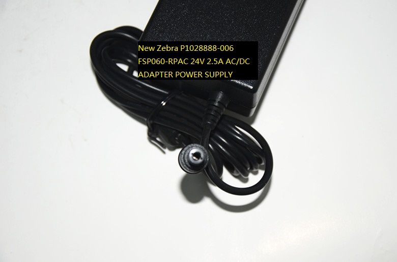 New Zebra P1028888-006 FSP060-RPAC 24V 2.5A AC/DC ADAPTER POWER SUPPLY